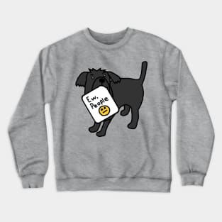 Cute Dog Says Ew People Crewneck Sweatshirt